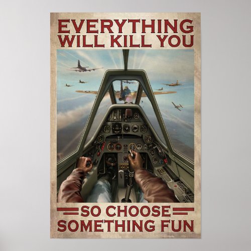 Fighter Aircraft Everything Will Kill You  Poster