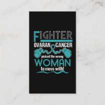 Fighter OVARIAN CANCER picked the wrong woman Business Card