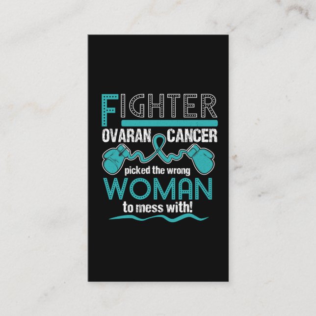 Fighter OVARIAN CANCER picked the wrong woman Business Card (Front)