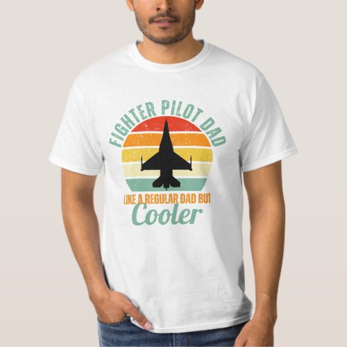 Fighter Pilot Dad F_16 T_Shirt