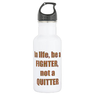 FIGHTER Quitter Quote Wisdom TEMPLATE holidays Stainless Steel Water Bottle