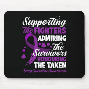 Fighters Honouring Taken Drug Overdose Awareness Mouse Pad