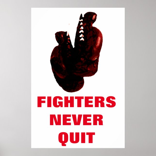 Fighters Never Quit Inspirational Boxing Gloves Poster (Front)