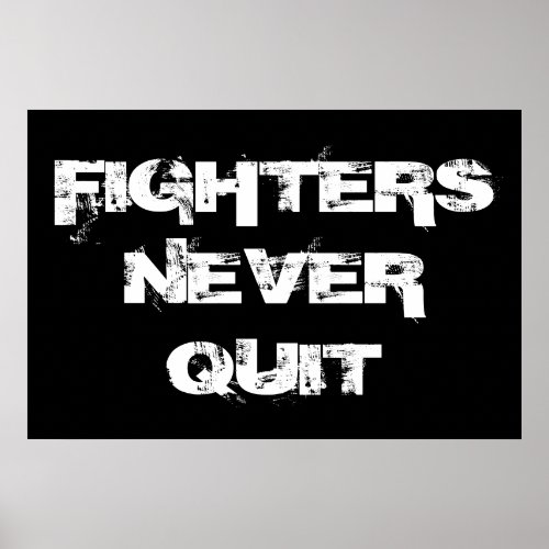 Fighters Never Quit Inspirational Boxing Poster
