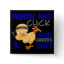 Fightin Chick Anal Cancer Pinback Button