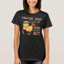 Fightin' Mad Chick Endometrial Cancer T-Shirt
