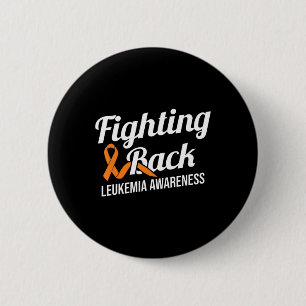Fighting Back Leukemia Awareness Leukemia Cancer R Button