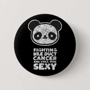 Fighting Bile Duct Cancer Still This Y Quote Cute Button