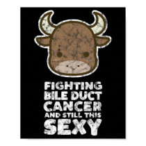Fighting Bile Duct Cancer Still This Y Quote Cute  Poster