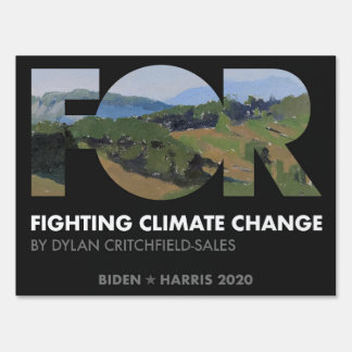 Fighting Climate Change, Dylan Critchfield-Sales Sign