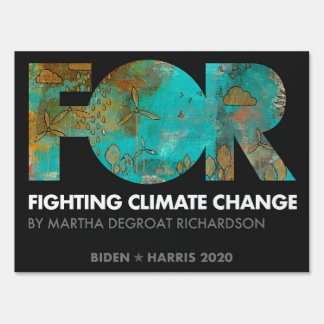 Fighting Climate Change,Martha deGroat Richardson Sign