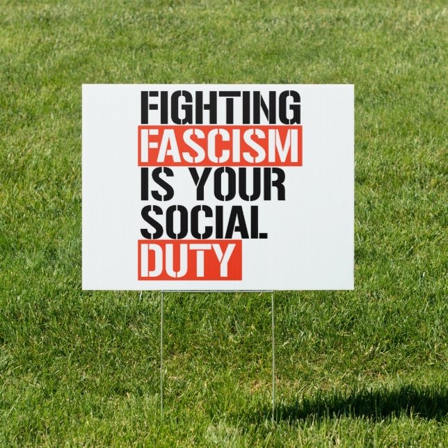 Fighting Fascism is your duty Sign (Insitu)