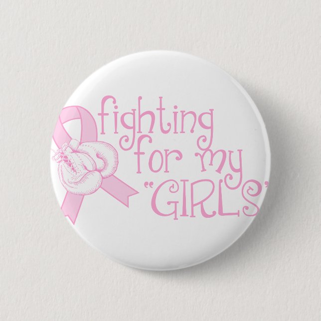 Fighting For My Girls Pinback Button (Front)