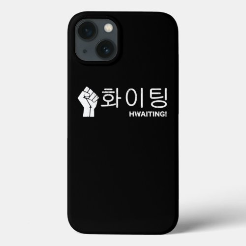 Fighting Hwaiting Kdrama Kpop Hangul Text Fan  iPhone 13 Case