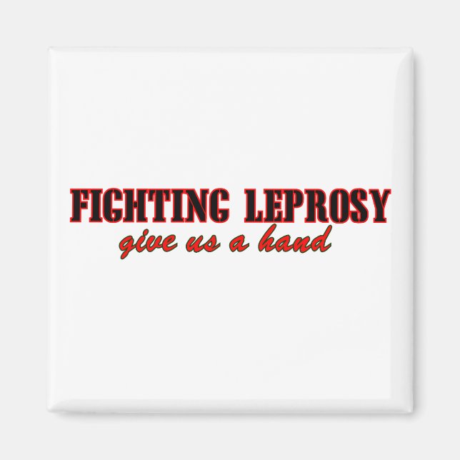 Fighting Leprosy Magnet (Front)