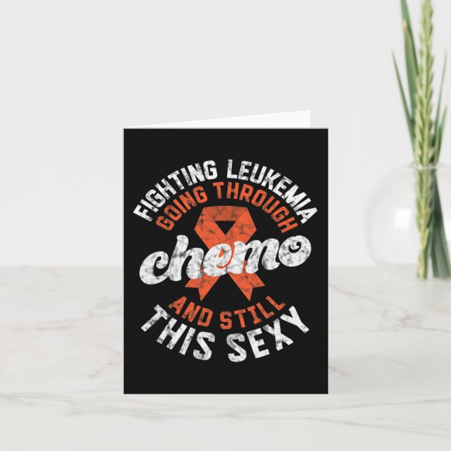 Fighting Leukemia Going Through Chemo Still This S Card (Front)