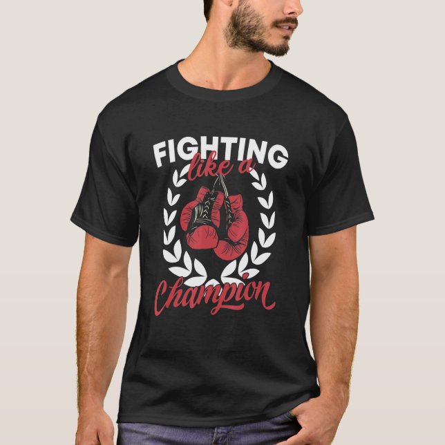 Fighting Like A Champion Boxing Sport Club Divisio T-Shirt (Front)