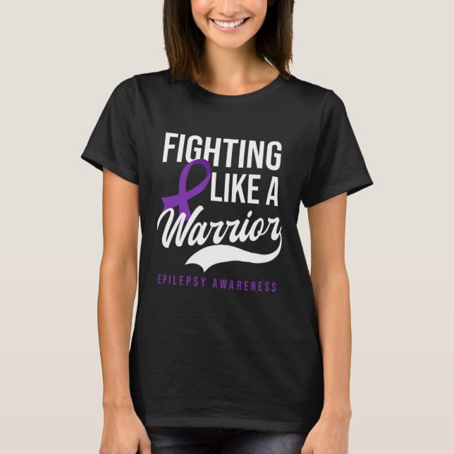 Fighting Like Warrior Design Epilepsy Awareness  T-Shirt (Front)