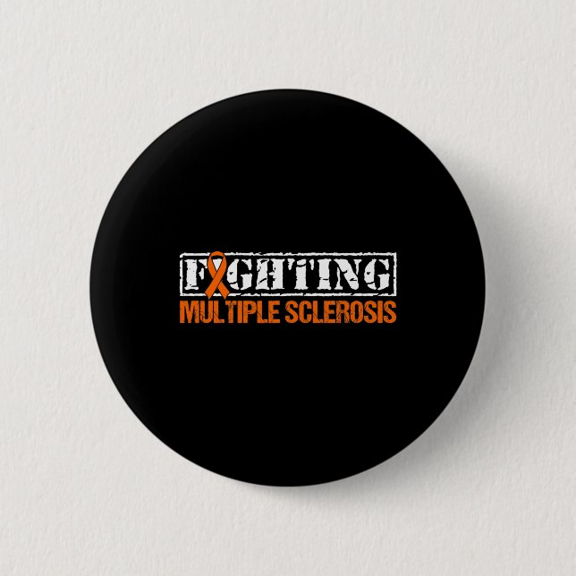Fighting Ms Multiple Sclerosis Awareness 1  Button (Front)