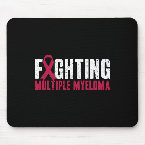 Fighting Multiple Myeloma Support  Mouse Pad