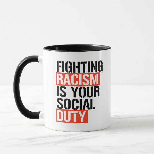 Fighting racism is your social duty mug (Left)