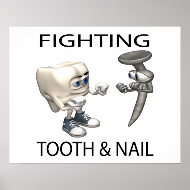 Fighting Tooth And Nail Poster (Front)