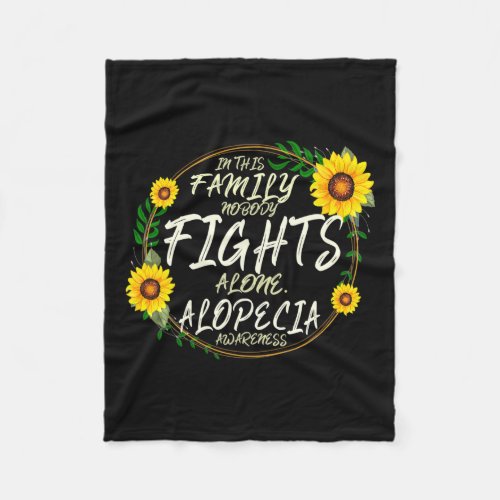 Fights Alone Family Support Alopecia Awareness  Fleece Blanket