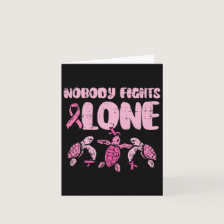 Fights Alone Turtles Pink Breast Cancer Awareness  Card