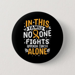 Fights- Appendix Cancer Awareness Supporter Button