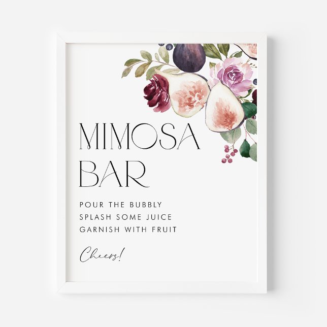 Figs and Berry Floral Bridal Shower Mimosa Bar Poster (Watercolor bridal shower mimosa bar sign with watercolor figs, berries and burgundy flowers.)
