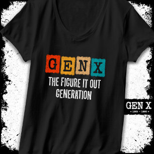 Figure It Out Generation X Gen Xer Funny Gen X T-Shirt