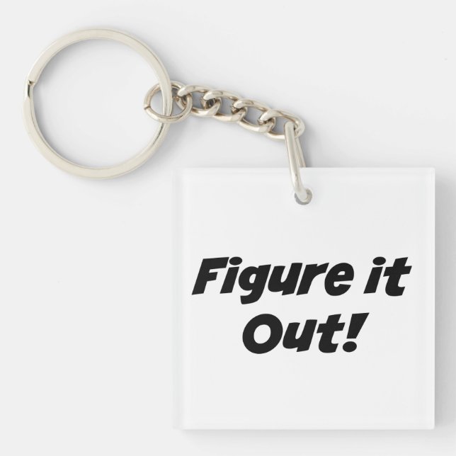 "Figure It Out!" Phrase Keychain (Front)