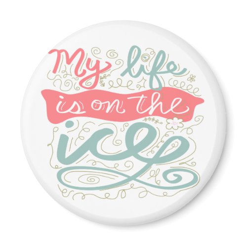 Figure Skate Mug Ornament My Life Is On The Ice Gi Magnet