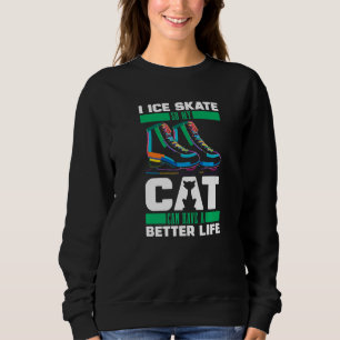 Figure Skating Cat Ice Skating Sweatshirt