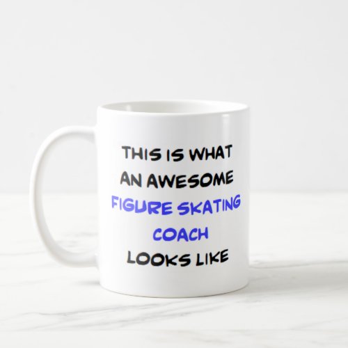 figure skating coach amazing coffee mug