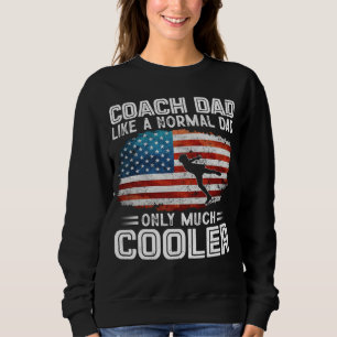 Figure Skating Coach Dad Figure Skating Players US Sweatshirt