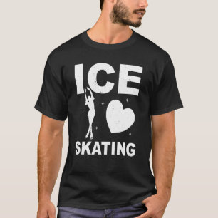 Figure Skating Ice Skating Girls Figure Skating  1 T-Shirt