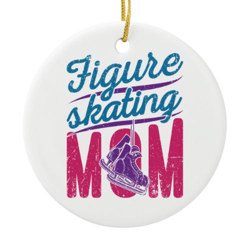Figure Skating Mom Ice Skating Mother Mama Ceramic Ornament