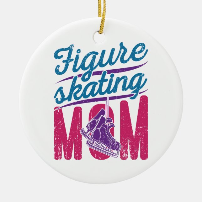 Figure Skating Mom Ice Skating Mother Mama Ceramic Ornament (Front)