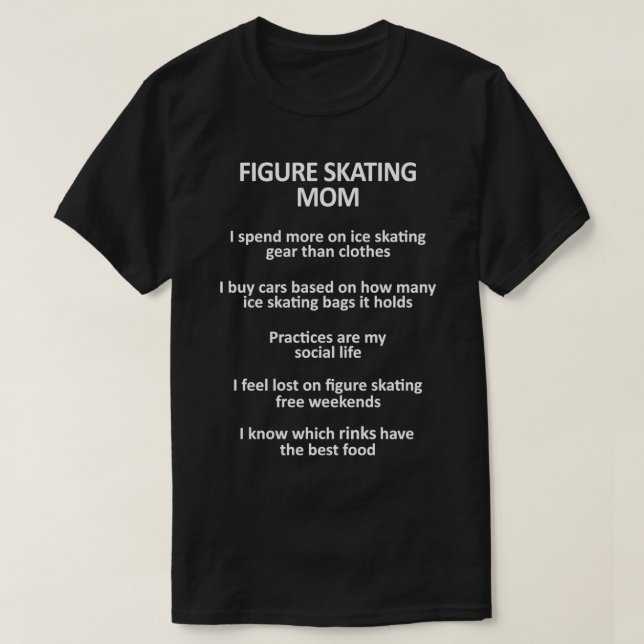 Figure skating mom life T-Shirt (Design Front)