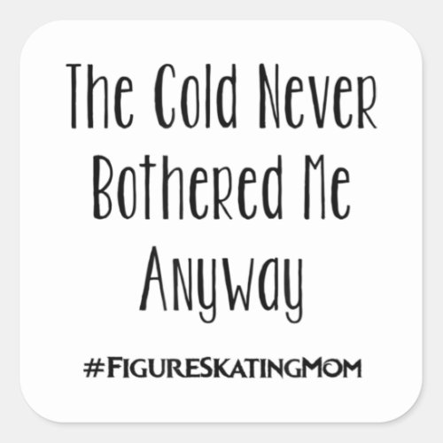 Figure Skating Mom T Cute Funny Women Ice Skating Square Sticker