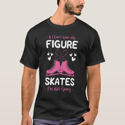 Figure Skating Shoes Ice Skater Instructor Skates  T_Shirt