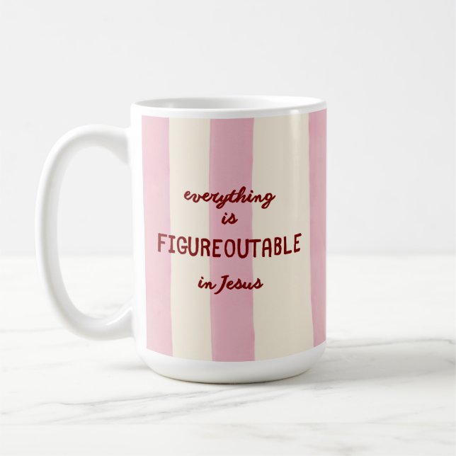 Figureoutable in Jesus Christian Cute Encouraging Coffee Mug (Left)