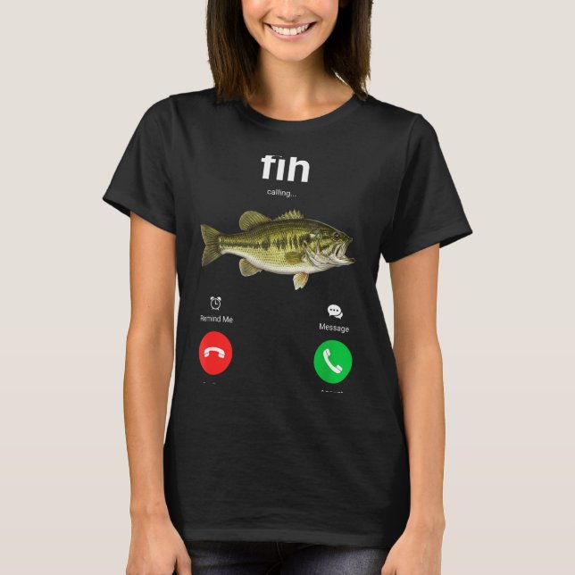 Fih Calling Decline Accept Funny Phone Call Misspe T-Shirt (Front)