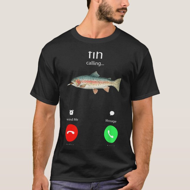 Fih Calling Remind Me Message Decline Accept Phone T-Shirt (Front)