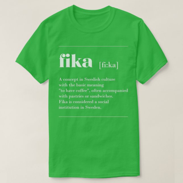 Fika definition swedish Sweden funny saying decora T-Shirt (Design Front)