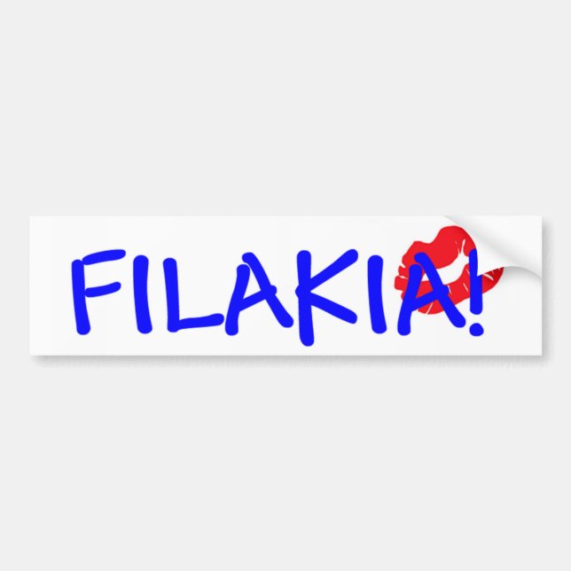 FILAKIA! GREEK FOR 'KISSES' BUMPER STICKER (Front)