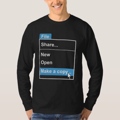 File Make a Copy Computer Science T_Shirt