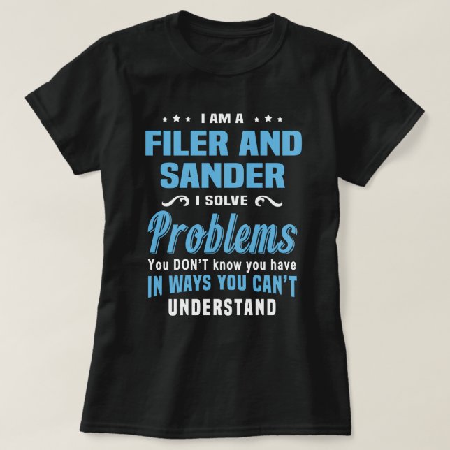 Filer And Sander T-Shirt (Design Front)