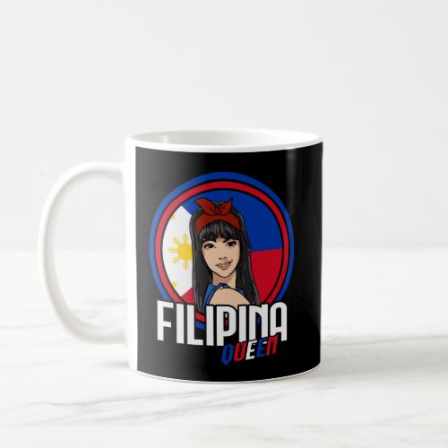 Filipina Queen Filipino Flag Philippines Pilipina  Coffee Mug